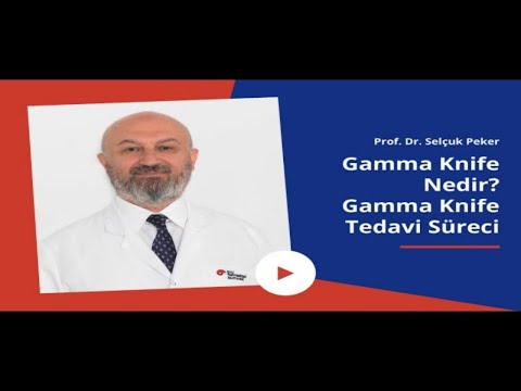 Gamma Knife Nedir? Gamma Knife Tedavi Süreci | Prof. Dr. Selçuk Peker