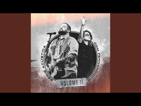 Todas As Coisas / Tudo Entregarei (Acústico)