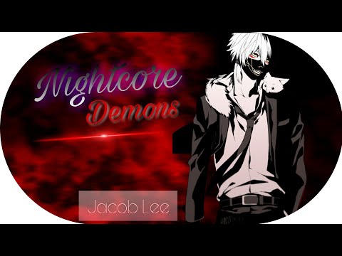 Nightcore - Demons