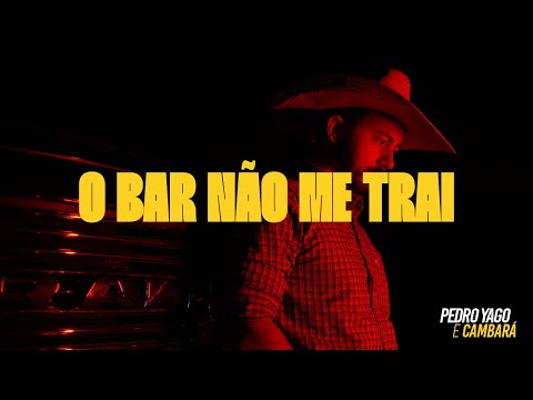 Thumbnail for O Bar não me trai - Pedro Yago & Cambará