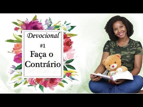 Faça o contrário!! Devocional 2019