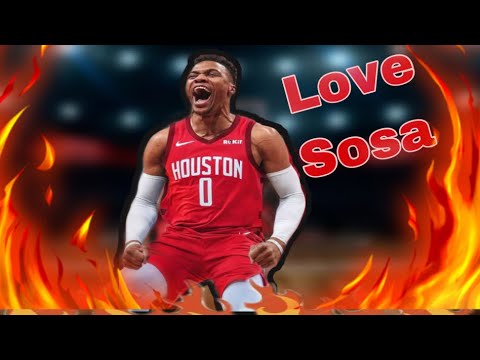 Thumbnail for Russell Westbrook love Sosa mix