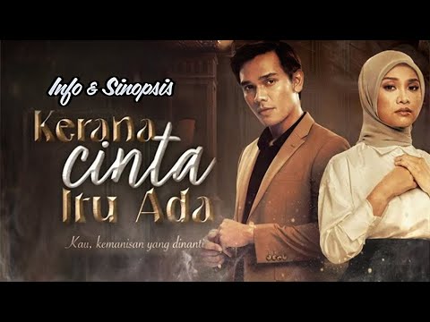 Thumbnail for Info & Sinopsis - Drama Kerana Cinta Itu Ada | Slot Akasia TV3.