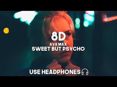 Ava Max - Sweet But Psycho (8D Audio)