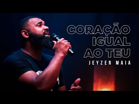 Thumbnail for CORAÇÃO IGUAL AO TEU | Jeyzer Maia (Cover) Diante do Trono