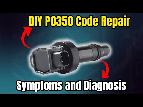 Thumbnail for DIY P0350 Code Repair: Symptoms and Diagnosis |