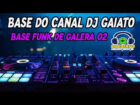 Thumbnail for BASE FUNK DE GALERA 02 - CANAL DJ GAIATO (DJ GAIATO)