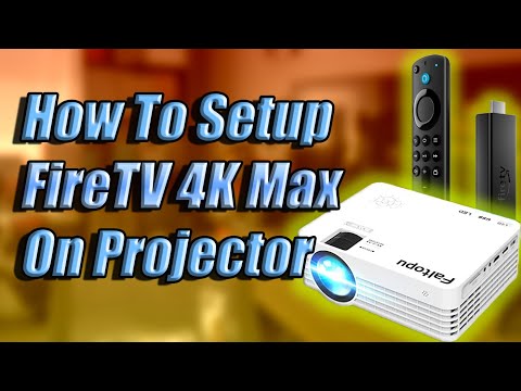 How to setup Amazon 4K Firestick Max on a Projector