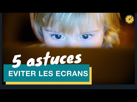 Eviter les écrans aux enfants (5 astuces)