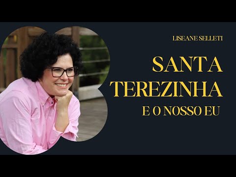 AULA 1. Santa Teresinha  e o nosso EU