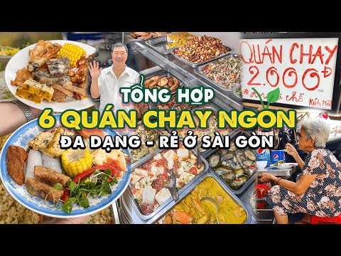 Tổng hợp 6 QUÁN CHAY NGON thanh tịnh đa dạng món ở Sài Gòn | Địa điểm ăn uống