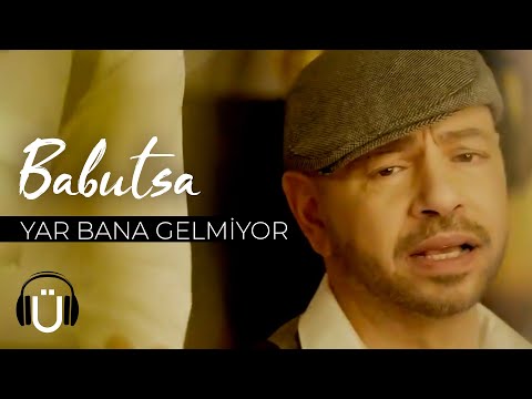 Babutsa -  Yar Bana Gelmiyor (Official Music Video)