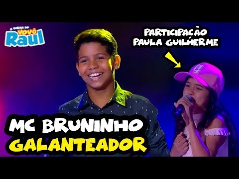 MC BRUNINHO - &quot;Galanteador&quot; feat. PAULA GUILHERME | A TURMA DO VOVÔ RAUL GIL