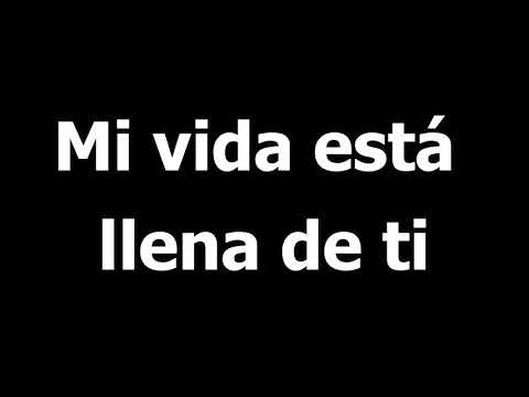 Mi vida está llena de ti - PISTA