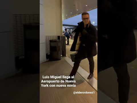 Luis Miguel llegando al aeropuerto de Nueva York con nueva novia entrandopor otra puerta#luismiguel