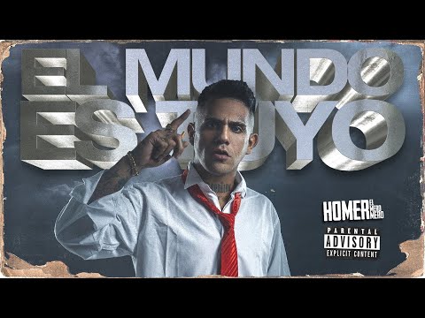 Homer el Mero Mero - El Mundo es Tuyo (Official Video)