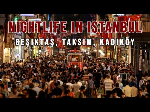 Thumbnail for ISTANBUL AT NIGHT | Nightlife Districs (Istiklal Street, Nevizade, Beşiktaş, Kadıköy)