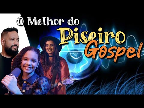 O MELHOR DO PISEIRO GOSPEL - PISADINHA DOS CRENTES - Piseiro Gospel #piseirogospel2023