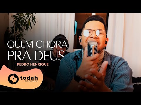 Thumbnail for Pedro Henrique | Quem Chora pra Deus [Cover Elaine de Jesus]