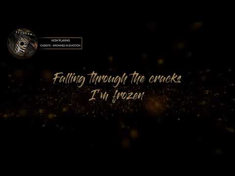 Caskets - Drowned in Emotion (Lyrics)