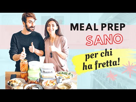 COME ORGANIZZO i pasti della settimana - MEAL PREP: la tecnica per mangiare SANO per chi ha fretta