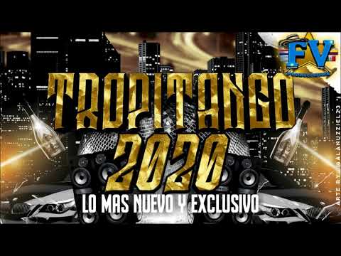 Thumbnail for TROPITANGO 2020 (LO MÁS NUEVO Y EXCLUSIVO)