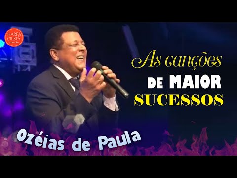Thumbnail for OZÉIAS DE PAULA - TOP 10 SELEÇÃO DE MELHORES HINOS ANTIGOS - Grandes Louvores
