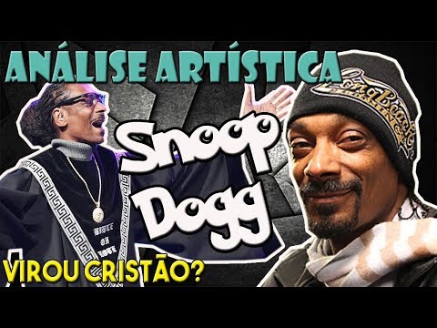 SNOOP DOGG - ANÁLISE ARTÍSTICA