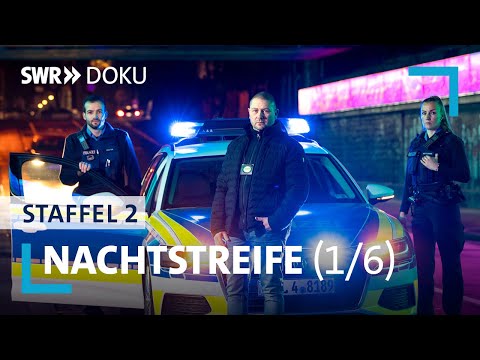 Thumbnail for Nachtstreife - Rausch und Randale | Folge 1/Staffel 2 | SWR Doku