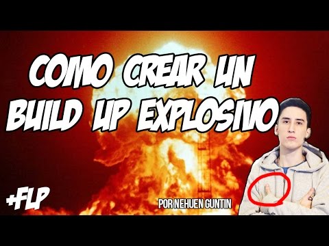 Thumbnail for FL Studio Tutorial - COMO CREAR UN BUILD UP EXPLOSIVO (+FLP)