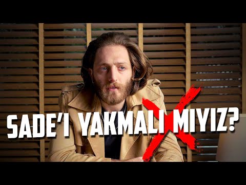 Sade'ı Yakmalı Mıyız? - Yazar Burada Ne Demek İstemiş? - Aytuğ Akdoğan B11
