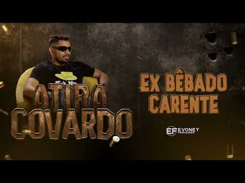 Thumbnail for Evoney Fernandes - Ex Bêbado Carente (EP Atira Covarde)