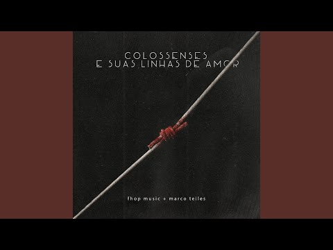 Thumbnail for Colossenses e Suas Linhas de Amor