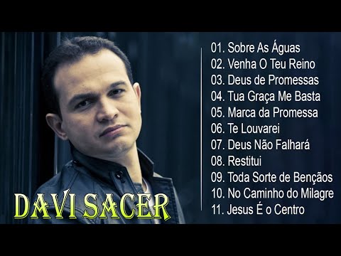 Os Favoritos de Davi Sacer // Playlist Gospel de Sucesso em 2024
