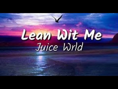 Juice WRLD - Lean wit me (Lyrics)