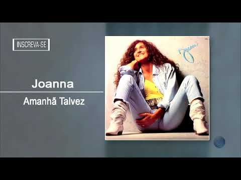 Thumbnail for JOANNA | AMANHÃ TALVEZ