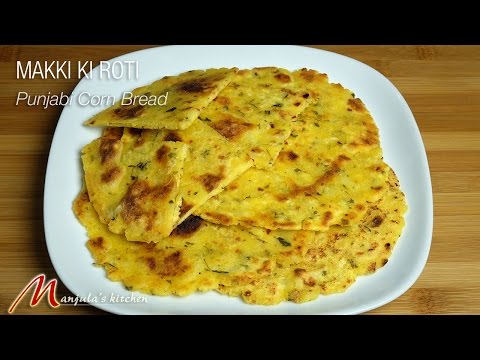 Makki ki Roti Paratha | Punjabi Corn Bread | Recipe for Makki ki Roti Paratha by Manjula