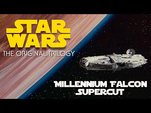 Star Wars The Original Trilogy: Millennium Falcon Supercut