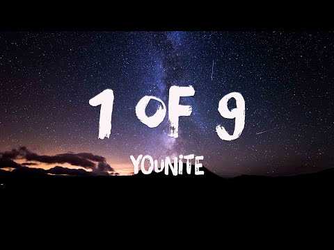 Thumbnail for 1 of 9 - YOUNITE (Lyrics Video) ????
