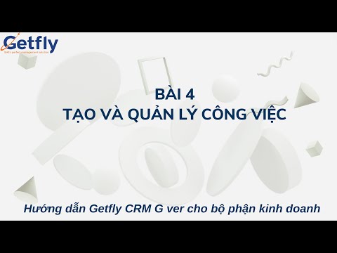 Thumbnail for [G Ver] Bài 4 - Tạo và quản lý công việc