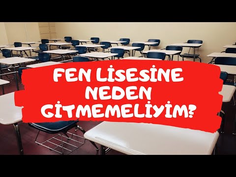 FEN LİSESİNE NEDEN GİTMEMELİYİM?
