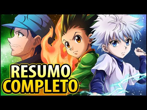 Thumbnail for RESUMO COMPLETO DE HUNTER X HUNTER!