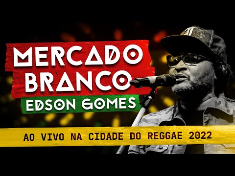 Thumbnail for Edson Gomes - Mercado Branco (AO VIVO EM SALVADOR)
