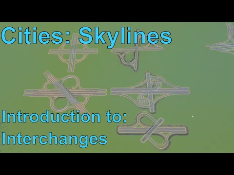 Introduction to Interchanges in Cities: Skylines - Basics of Interchanges