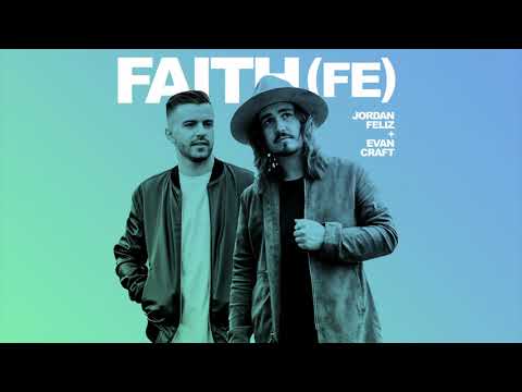 Thumbnail for Jordan Feliz - "Faith (Fe)" Feat. Evan Craft (English/Spanish Version)