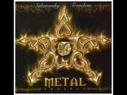 Subotovsky &amp; Trombini (Metal Project) - Dame una señal