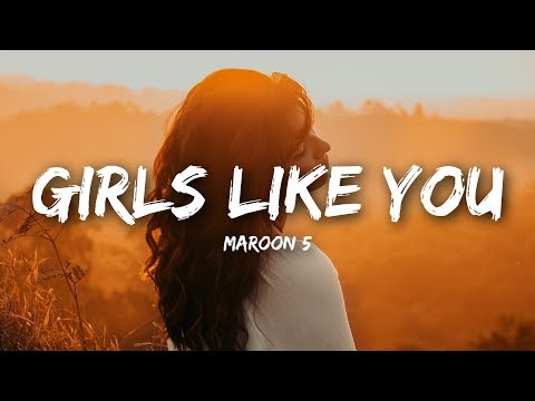 Thumbnail for Maroon 5 - Girls Like You (Lyrics)