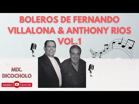 Thumbnail for Boleros De FERNANDO VILLALONA & ANTHONY RIOS Vol.1 (by dj cocholo) RD 2021