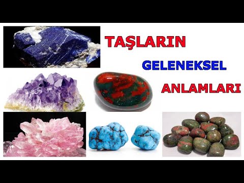 Taşların Geleneksel Anlamları Nedir?