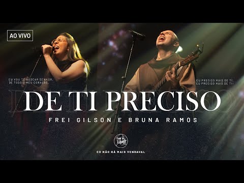 Thumbnail for De Ti Preciso | Frei Gilson/Som do Monte (Clipe Oficial)